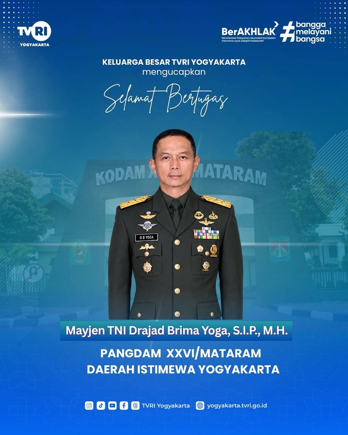 Selamat Bertugas Mayjen TNI Drajad Brima Yoga, S.I.P., M.H.
